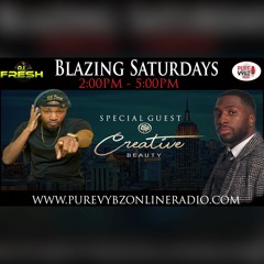 DJ Fresh - Blazing Saturdays 10.24.2020 Ft. Creative Beauty Interview #PureVybzOnlineRadio