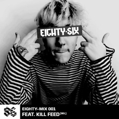Eighty-Mix 001 ft. Kill Feed [BEL]