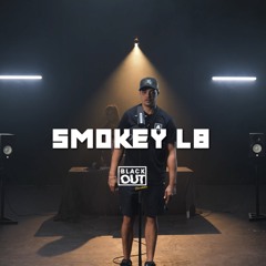 SmokeyL8 Blackout Session, Pt. 2