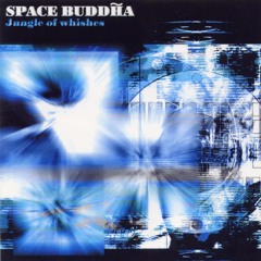 Space Buddha - I Think There for I Am (2002)