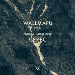 WallMapu podcast series #20 - Cerec