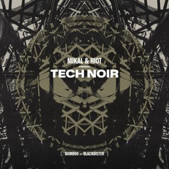 Tech Noir - Bamboo