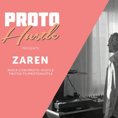Proto Hustle Presents: Zaren Living Room 8