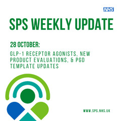 28 October: GLP-1 receptor agonists, New Product Evaluations, & PGD template updates