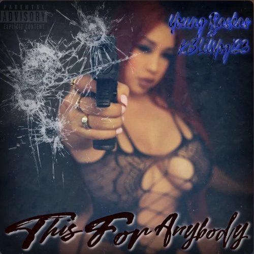 “This For Anybody” - Young Raskas X KbLilYogi23