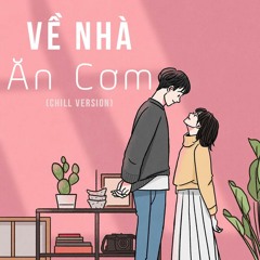 Về Nhà Ăn Cơm (version vừa ăn vừa chill) - Phanh x Taylor x DreAw