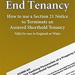 PDF Notice to End Tenancy: How to use a Section 21 Notice to Terminate an Assure