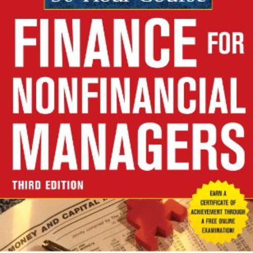 [GET] KINDLE 📍 The McGraw-Hill 36-Hour Course: Finance for Non-Financial Managers 3/