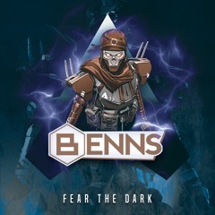 BeNNs - Fear The Dark *Free Download *
