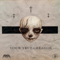 Dead Weight - Your True Creator