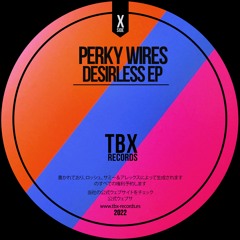 Perky Wires - Take A Ride (Original Mix)