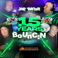 DJ JoE TaY!oR - 15 Years Of BoUnC:N Part 1