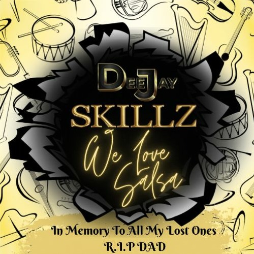 WE LOVE SALSA MIXED BY DJSKILLZ