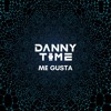 Download Video: DANNY TIME - Me Gusta