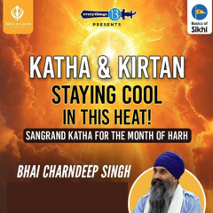 Katha & Kirtan  - Staying Cool in this Heat