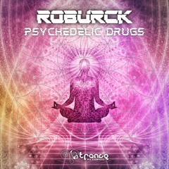 Roburck - Psychedelic Drugs (Original Mix)