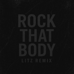 Black Eyed Peas - Rock That Body (Litz Remix)