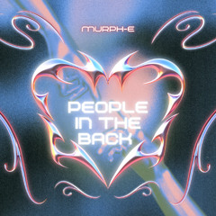 Murph-E - People In The Back