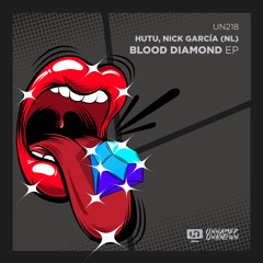HUTU, Nick García (NL) - Blood Diamond (Original Mix) Preview