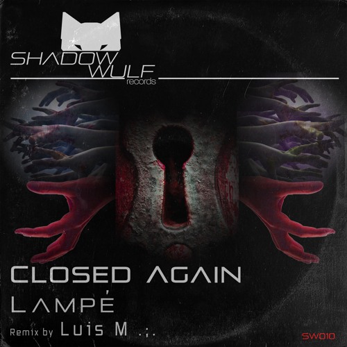 Premiere: Lampé "Closed Again" - Shadow Wulf Records