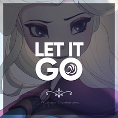 Let It Go (Reimagined)