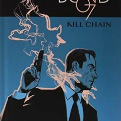 Access [EBOOK EPUB KINDLE PDF] James Bond: Kill Chain HC (Ian Fleming's James Bond, 1) by  Andy Digg