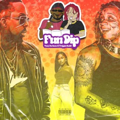 Fun Dip Feat. Tone Da Boss x Trippie Redd (Prod. By Lyrikal)