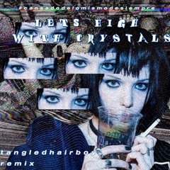 lets high with crystals (remix) (demo)
