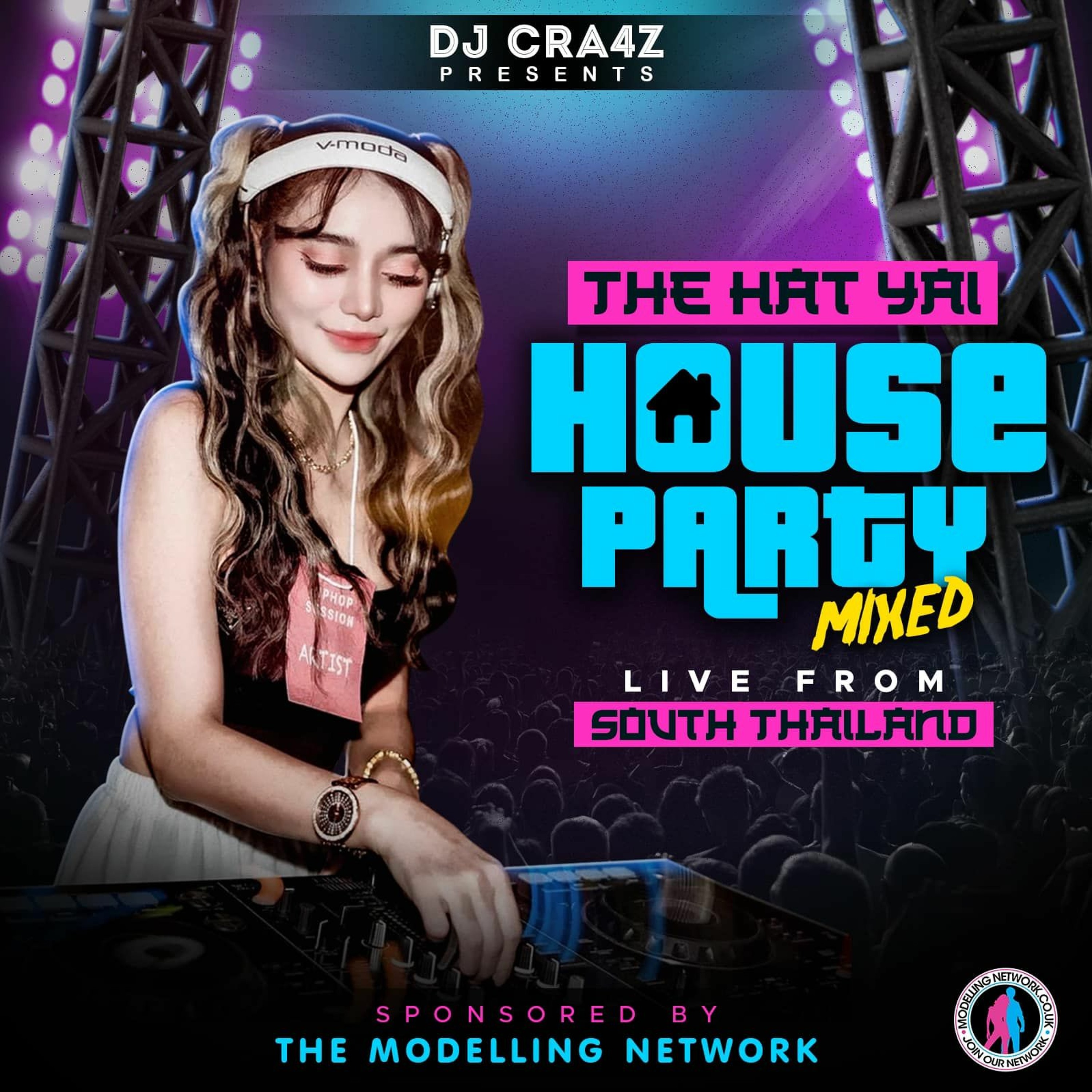 THE HAT YAI HOUSE PARTY MIXED LIVE FROM SOUTH THAILAND BY DJ CRA4Z episode artwork