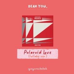 polaroid love (lullaby ver.)| COVER #DEARYOUPROJECT