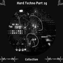 Hard Techno Part 19