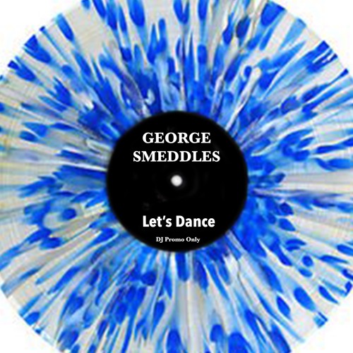 George Smeddles - Let's Dance (feel Your Body Mix) Out Now on Bandcamp