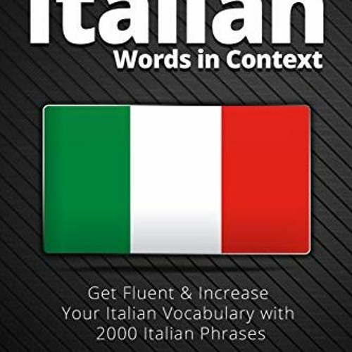 Stream Open PDF 2000 Most Common Italian Words in Context: Get