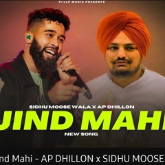 Jind Mahi - AP DHILLON x SIDHU MOOSE WALA