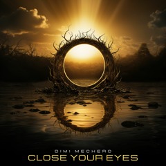Close Your Eyes EP [HOLLYSTONE]