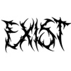 I want to exist