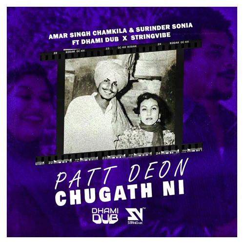 PATT DEON CHUGATH NI | AMAR SINGH CHAMKILA x SURINDER SONIA | STRINGVIBE x DHAMIDUB