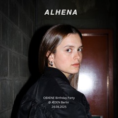 ALHENA - OBXENE Birthday Party @ ÆDEN Berlin - 24.04.25