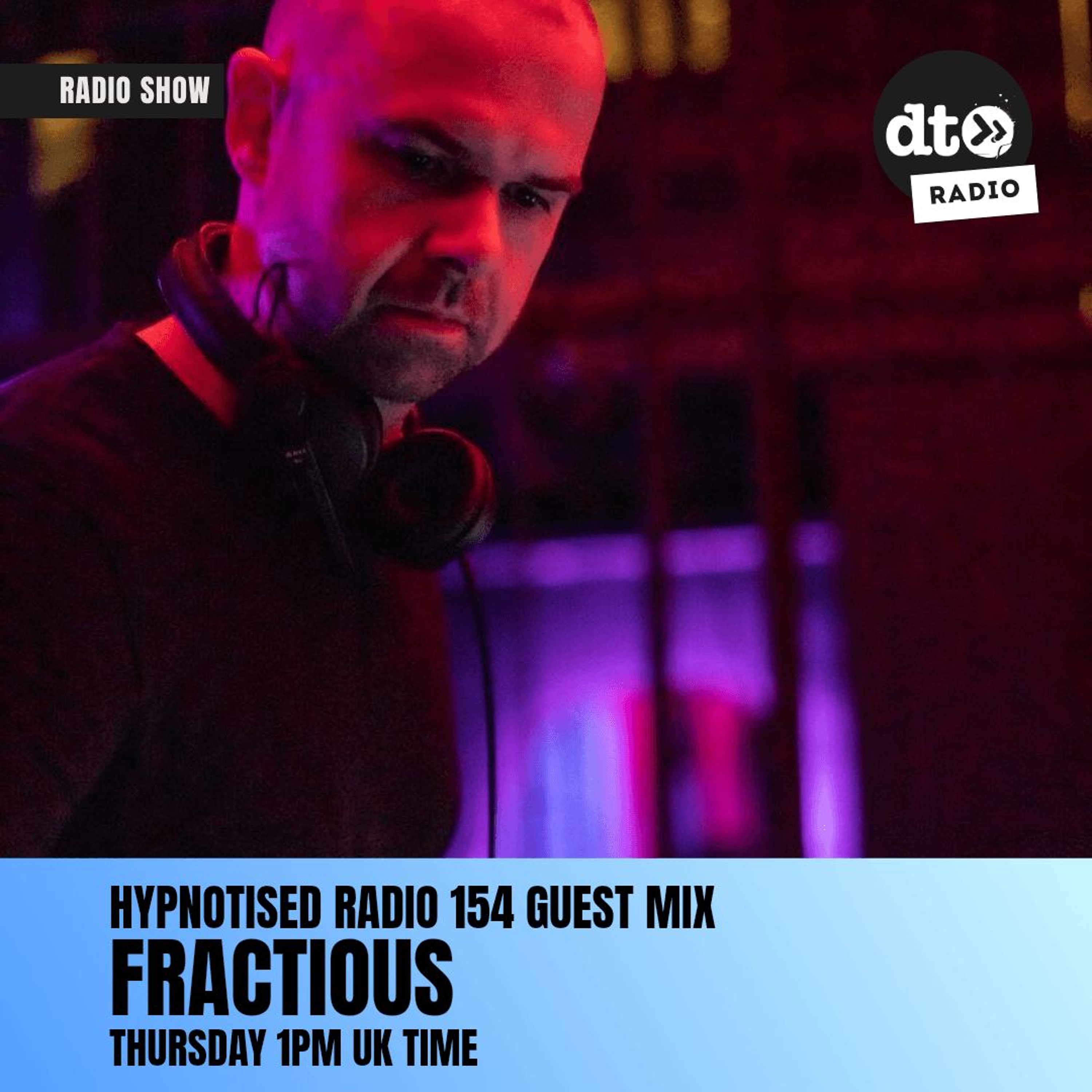 Hypnotised Radio 154 Fractious Guest Mix episode artwork