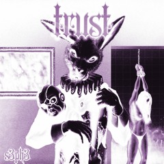 trust - produced by sephe