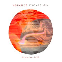 XSPANCE - ESCAPE MIX-PART1 [SEPTEMBER 2020]
