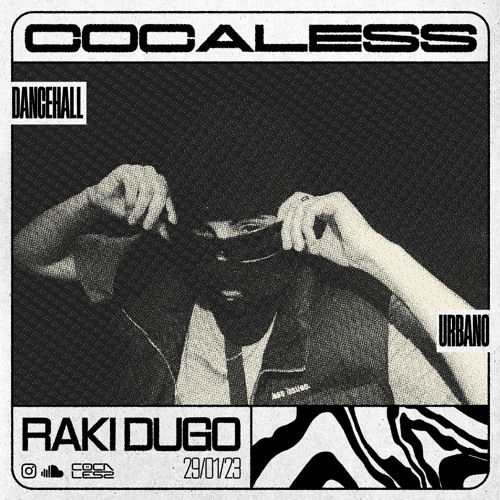 COCALESS SET #016 - RAKI DUGO