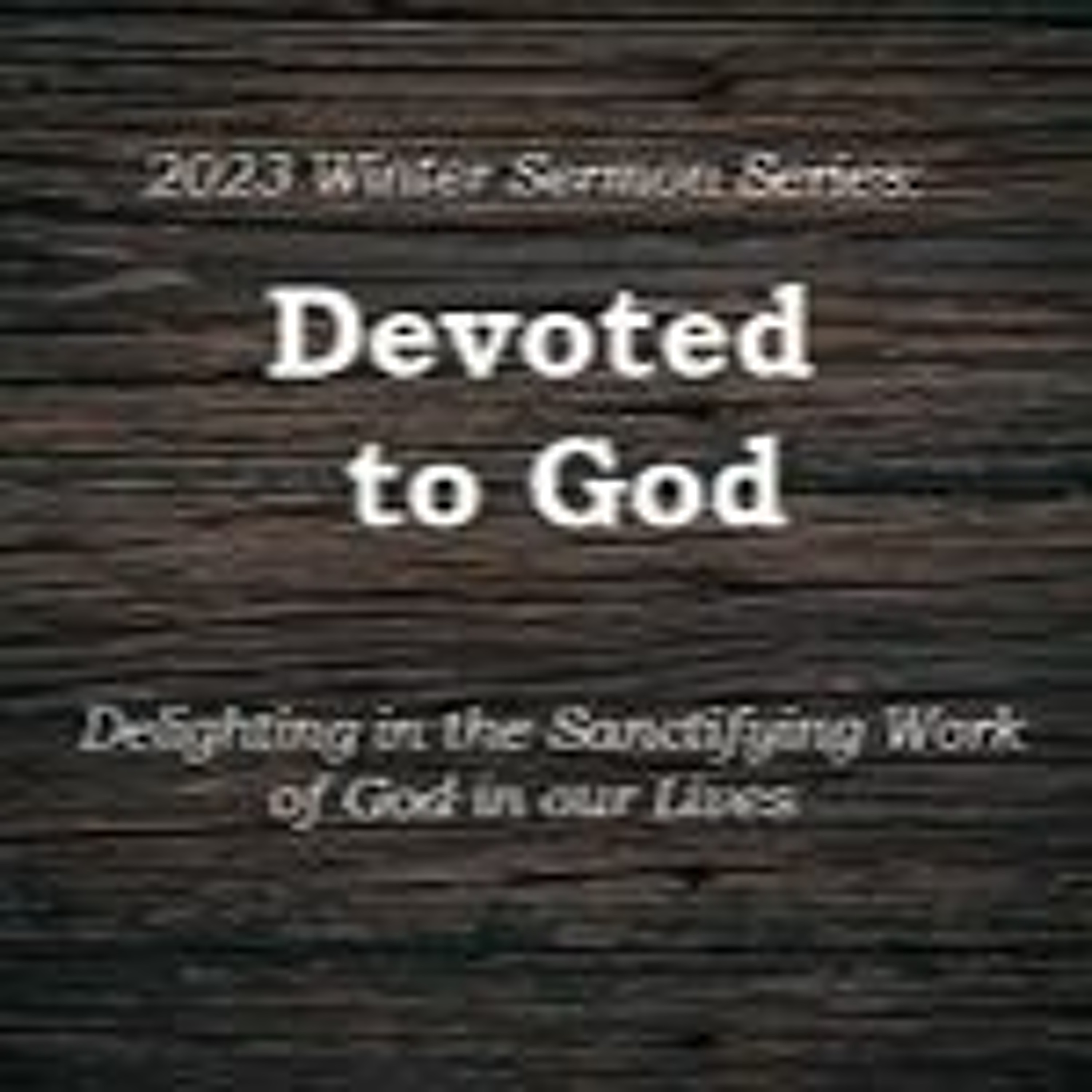 The Effects Of Sanctification episode artwork