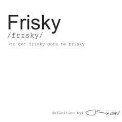 Frisky prod. RayOffkey