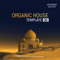 ASHRAM Sounds Organic House Downtempo Ableton Template 6 (Demo Song)