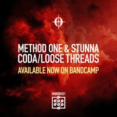 METHOD ONE + STUNNA - LOOSE THREADS [OKBRON 021] clip *OUT NOW*