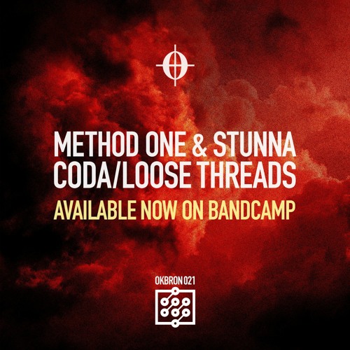 METHOD ONE + STUNNA - LOOSE THREADS [OKBRON 021] clip *OUT NOW*
