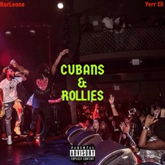 Cubans & Rollies (feat. Yerr Eli)