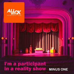 I'm a participant in a reality show_Minus One