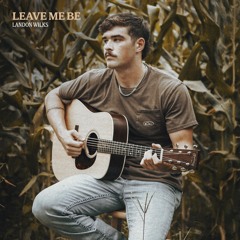 Leave Me Be